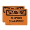 Signmission Keep Out Quarantine OSHA Warning Sign, Vinyl Decal, 7in W x 5in L, 2PK OS-2PACK-WS-D-57-L-12658 - alternate 1